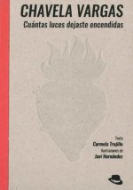 Chavela Vargas : cuántas luces dejaste encendidas