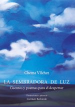 La sembradora de luz : cuentos y poemas para el despertar