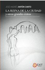 LA REINA DE LA CIUDAD Y OTROS GRANDES ÉXITOS