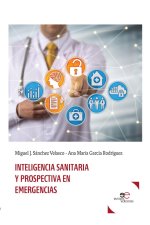 Inteligencia Sanitaria y Prospectivas en Emergencias