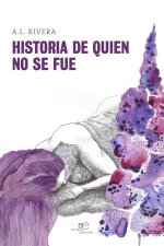 HISTORIA DE QUIEN NO SE FUE