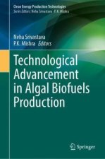 Technological Advancement in Algal Biofuels Production