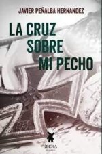 LA CRUZ SOBRE MI PECHO