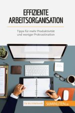 Effiziente Arbeitsorganisation