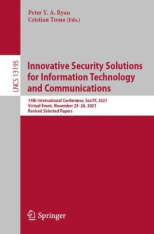 Innovative Security Solutions for Information Technology and Communications