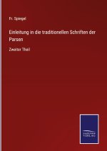 Einleitung in die traditionellen Schriften der Parsen