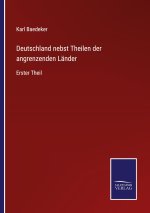 Deutschland nebst Theilen der angrenzenden Länder