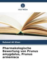 Pharmakologische Bewertung von Prunus amygdalus, Prunus armeniaca