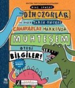 Dinozorlar ve Diger Tarih Öncesi Canavarlar Hakkinda Muhtesem Ötesi Bilgiler