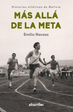 Más allá de la meta : historias atléticas de Galicia