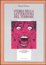 Storia della letteratura del terrore. Il «Gotico» dal Settecento ad oggi