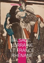 Alsace, Lorraine et France rhenane
