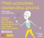 PETIT SCARABÉE DEVIENDRA GRAND, GRAINES D’ÉVEIL AUX PETITES CHOSES DE LA VIE