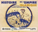 HISTOIRE DE L’EMPIRE ISLAMIQUE
