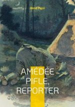 Amedee Pifle, reporter