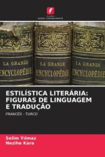 ESTILÍSTICA LITERÁRIA: FIGURAS DE LINGUAGEM E TRADUÇÃO