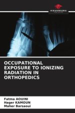 OCCUPATIONAL EXPOSURE TO IONIZING RADIATION IN ORTHOPEDICS