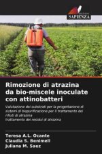 Rimozione di atrazina da bio-miscele inoculate con attinobatteri