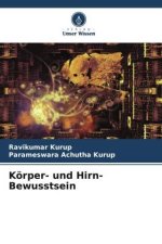 Körper- und Hirn-Bewusstsein