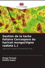 Gestion de la tache foliaire Cercospora du haricot mungo(Vigna radiata L.)
