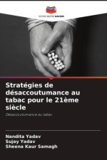 Stratégies de désaccoutumance au tabac pour le 21ème siècle