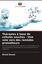 Thérapies à base de cellules souches - Une voie vers des remèdes prometteurs