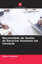 Necessidade da Gestão de Recursos Humanos em Inovação