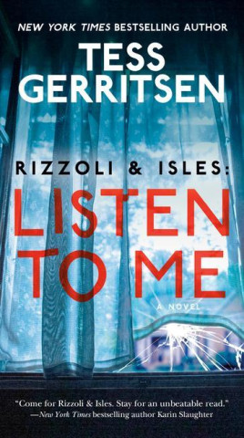 Rizzoli & Isles: Listen to Me (Brožovaná)