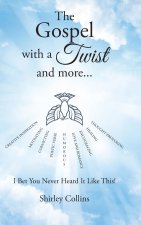 Gospel with a Twist and more...