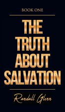 Truth About Salvation