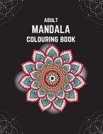Adult Mandala Colouring Book