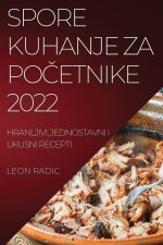 Spore Kuhanje Za PoČetnike 2022