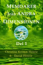 Memoarer Fr?n Andra Dimensionen, Del 1