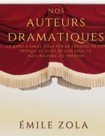 Nos auteurs dramatiques (suite de l'essai Le Naturalisme au Theatre)