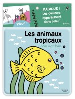 LES ANIMAUX TROPICAUX DANS MON BAIN