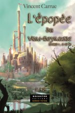 L'EPOPEE DU VRAI ROYAUME - TOME 1