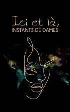 Ici et là, instants de dames
