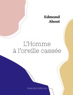 L'Homme ? l'oreille cassée