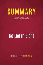 Summary: No End in Sight