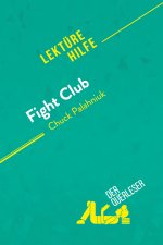 Fight Club von Chuck Palahniuk (Lektürehilfe)