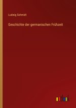 Geschichte der germanischen Frühzeit