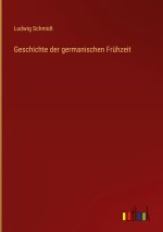 Geschichte der germanischen Frühzeit