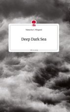 Deep Dark Sea. Life is a Story - story.one