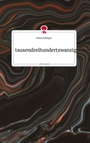 tausendreihundertzwanzig. Life is a Story - story.one