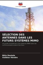 SÉLECTION DES ANTENNES DANS LES FUTURS SYST?MES MIMO