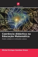 Coer?ncia didáctica na Educaç?o Matemática