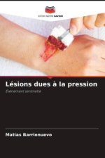 Lésions dues ? la pression