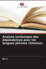 Analyse syntaxique des dépendances pour les longues phrases chinoises