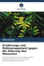 Ernährungs und Diätmanagement gegen die Alterung des Menschen