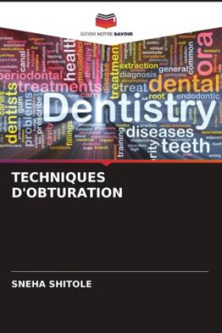 TECHNIQUES D'OBTURATION